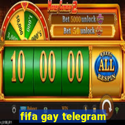 fifa gay telegram